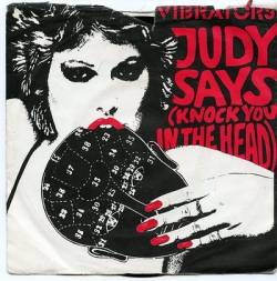 The Vibrators : Judy Says (Knock You In The Head)